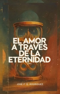 El amor a través de la eternidad