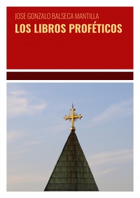 LOS LIBROS PROFÉTICOS