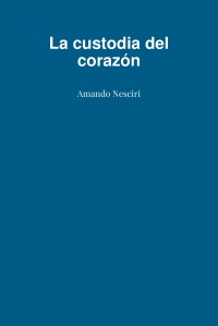 La custodia del corazón