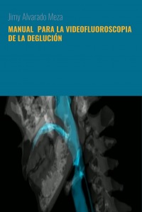 MANUAL  PARA LA VIDEOFLUOROSCOPIA DE LA DEGLUCIÓN