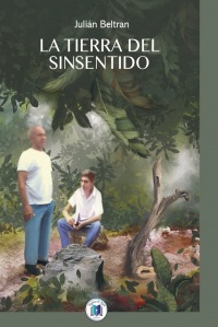 LA TIERRA DEL SINSENTIDO