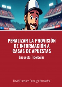 PENALIZAR LA PROVISIÓN DE INFORMACIÓN A CASAS DE APUESTAS