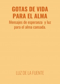 GOTAS DE VIDA PARA EL ALMA