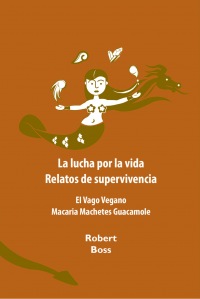 La lucha por la vida