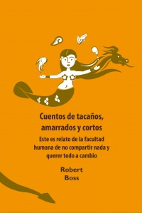 Cuentos de tacaños, amarrados y cortos