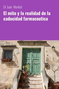 El mito y la realidad de la caducidad farmaceutica