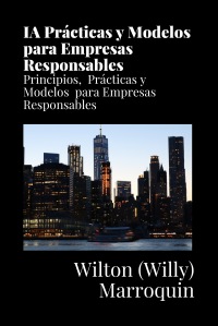 IA Prácticas y Modelos para Empresas Responsables
