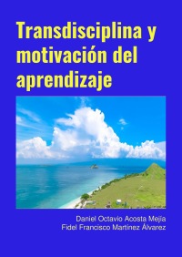 Transdisciplina y motivación del aprendizaje