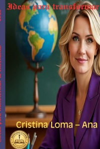 Ideas para transformar la enseñanza.