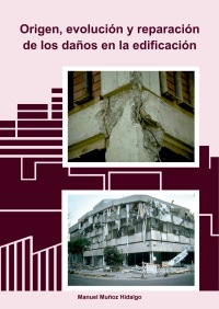 Origen, evolución y reparación de los daños en la edificació