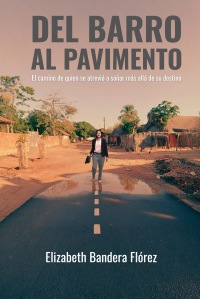 Del barro al pavimento