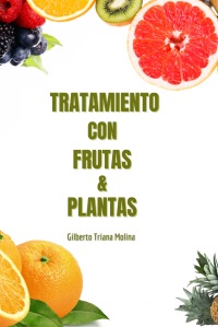 Tratamiento con frutas y plantas