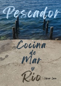 Pescador Cocina de Mar y Río