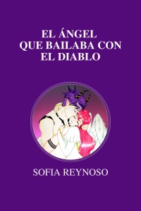 EL ÁNGEL 
QUE BAILABA CON EL DIABLO