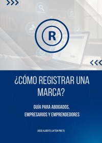 ¿CÓMO REGISTRAR UNA MARCA?
