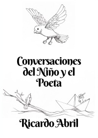 CONVERSACIONES DEL NIÑO Y EL PPOETA