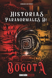 Historias paranormales de Bogotá