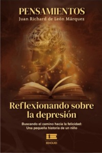 PENSAMIENTOS Reflexionando sobre la depresión