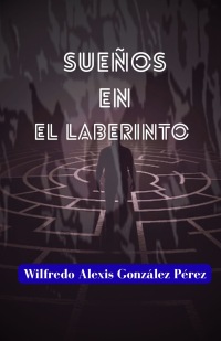Sueños en el Laberinto