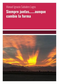 Siempre juntos......aunque cambie la forma