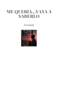 ME QUERIA...VAYA A SABERLO