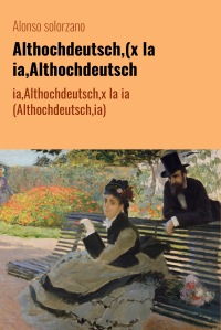 Althochdeutsch,(x la ia,Althochdeutsch