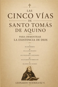 LAS CINCO VÍAS DE SANTO TOMÁS DE AQUINO