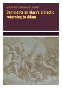 Comments on Marx's dialectic returning to Adam