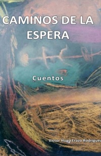 Caminos de la espera