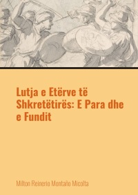 Lutja e Etërve të Shkretëtirës: E Para dhe e Fundit