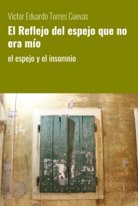 El Reflejo del espejo que no era mío