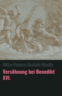 Versöhnung bei Benedikt XVI.