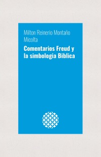 Comentarios Freud y la simbologia Biblica
