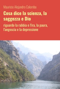 Cosa dice la scienza, la saggezza e Dio