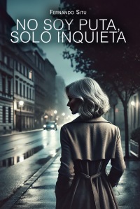 NO SOY PUTA, SOLO INQUIETA