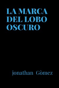 LA MARCA DEL LOBO OSCURO