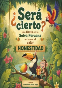 ¿Será cierto? Una fiesta en la Selva Peruana en honor al valor