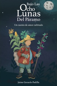Bajo las Ocho Lunas del Páramo