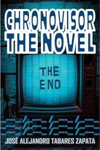 CHRONOVISOR, the novel