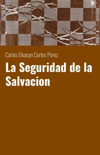 La Seguridad de la Salvacion