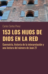 153 LOS HIJOS DE DIOS EN LA RED