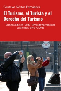 El Turismo, el Turista y el Derecho del Turismo