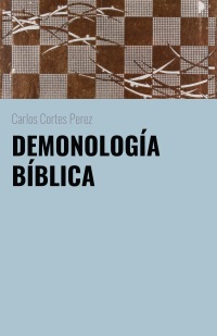 DEMONOLOGÍA BÍBLICA