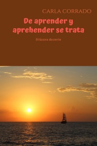 De aprender y aprehender se trata