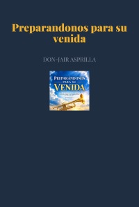Preparandonos para su venida