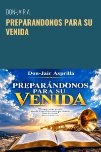 PREPARANDONOS PARA SU VENIDA