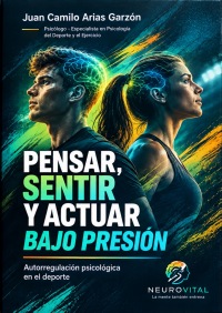 PENSAR, SENTIR Y ACTUAR BAJO PRESIÓN