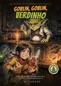 Goblin, Goblin, Verdinho
